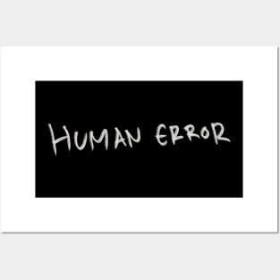 Hand Drawn Human Error Posters and Art